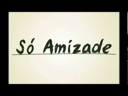 So Amizade