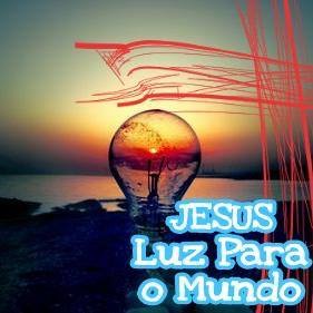 ??Jesus Luz para o mundo??