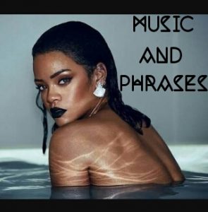 MUSIC AND PHRASES