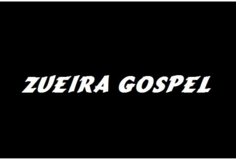 Zoeira gospel 2018