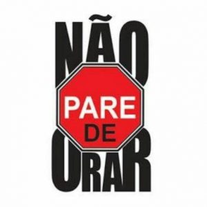 Não pare de orar
