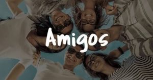 Amigos e amigas