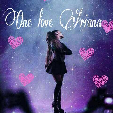 One Love Ariana ??