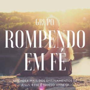 Rompendo em Fé