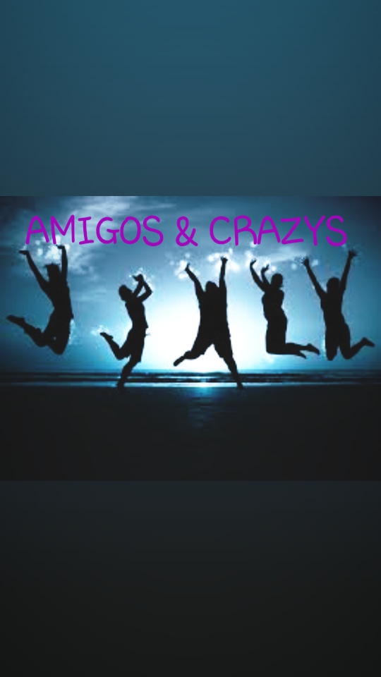 AMIGOS & CRAZYS