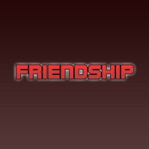 • ? FRIENDSHIP ? •