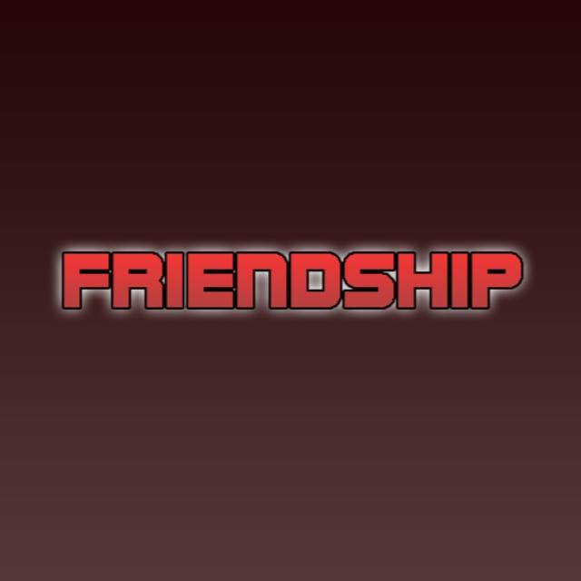• ? FRIENDSHIP ? •