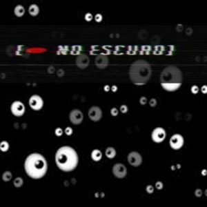 NO ESCURO