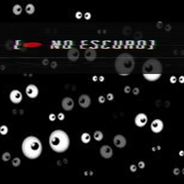 NO ESCURO