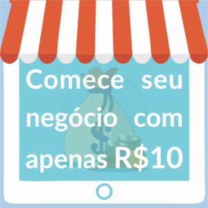 Comece seu negócio com 10,00