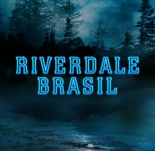 ?? RIVERDALE BRASIL ??