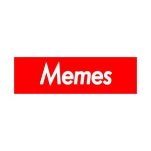 _ M E M E S _ ?