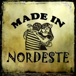 Made in Nordeste