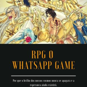 RPG 0 – Saint Seiya Whatsapp Game