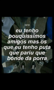 Mais q amigos, friends!!!
