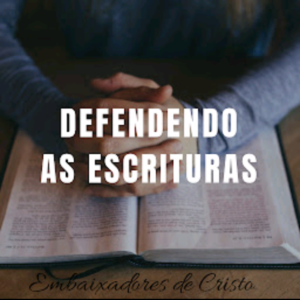 Defendendo as Escrituras