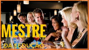 CURSO DE SEDUÇÃO DE MULHERES OU HOMENS!!!