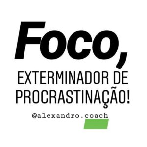 O poder do Foco ?