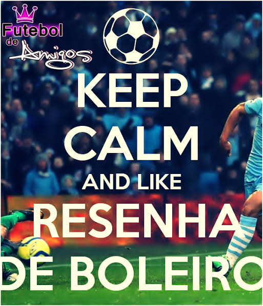 “Resenha de Boleiro”✌⚽