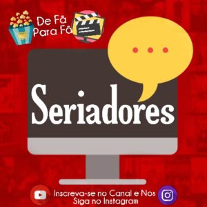 Grupo de Séries (O MELHOR!)