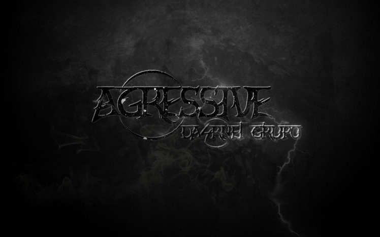 AGRESSIVE