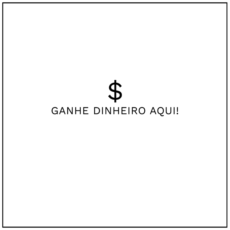 Ganhe dinheiro aqui!