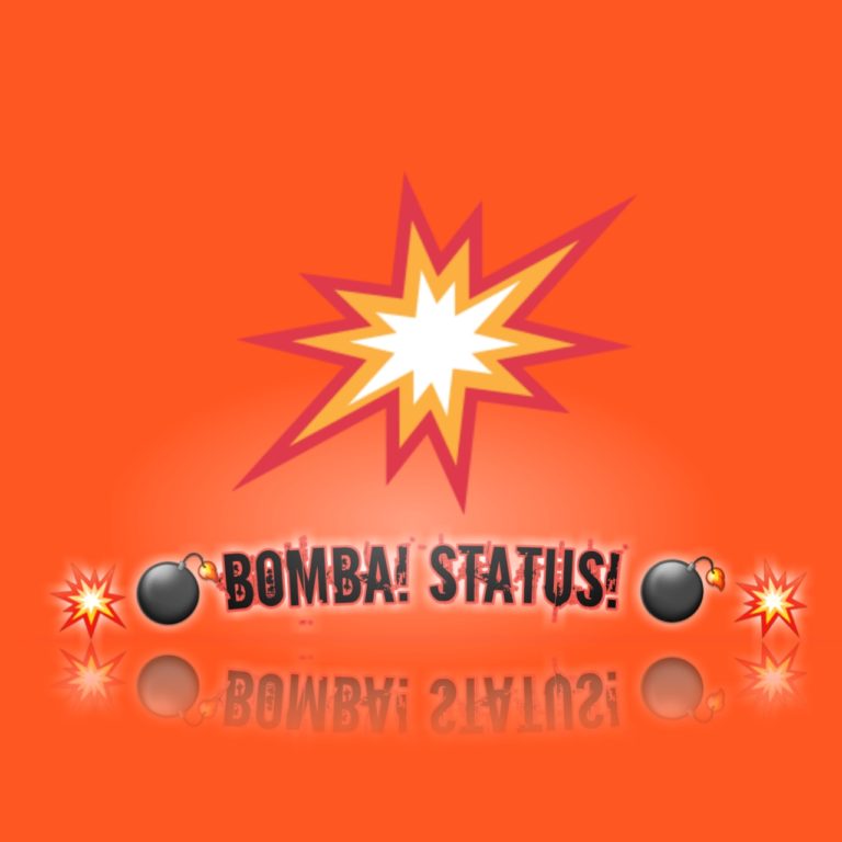 ?? Bomba Status ??