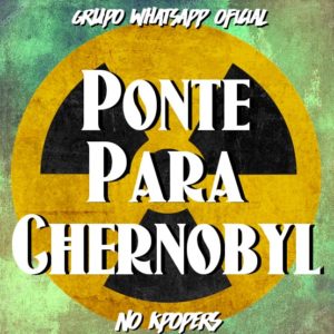 ⚠️Ponte Para Chernobyl⚠️