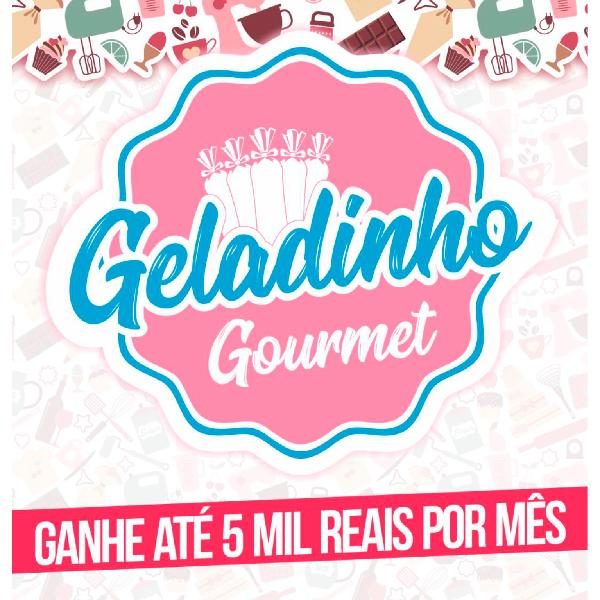 Geladinho Gourmet – Renda Extra