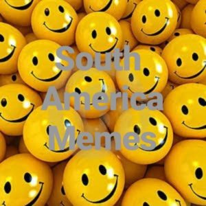 South America Memes