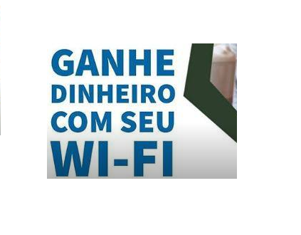 GANHAR DINHEIRO COM WIFI