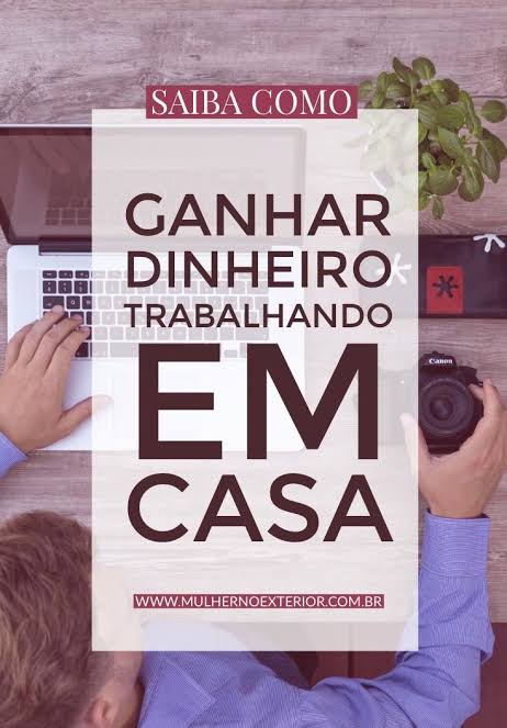 Ganhe dinheiro trabalhando em casa