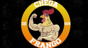 Chega De Ser Frango