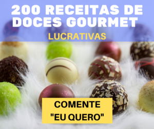 200 RECEITAS LUCRATIVAS DOCES GOURMET