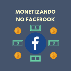 Monetizando no Facebook