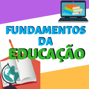 Fundamentos da EDUCAÇÃO