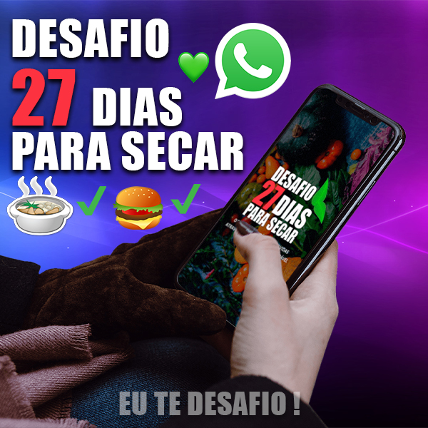 Emagrecer – Desafio 27 Dias para Secar !