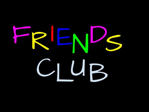 FRIENDSHIP CLUB ?