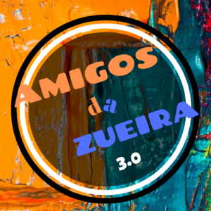 Amigos da Zueira 3.0
