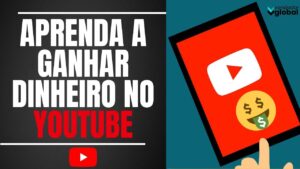 Afiliados – Como Ganhar Dinheiro No Youtube