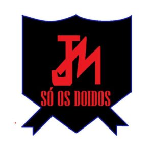 So os Doidos