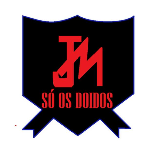So os Doidos