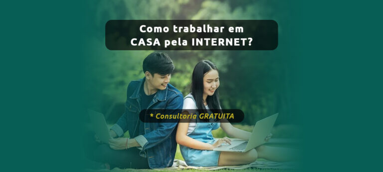 Como trabalhar em CASA pela INTERNET?