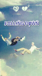 FALLING DOWN