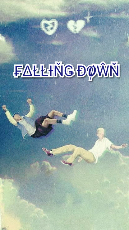 FALLING DOWN