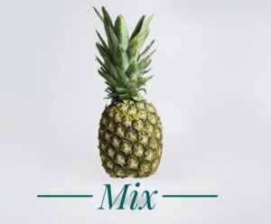 Pineapple Mix ?