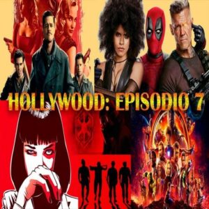 Hollywood: Episódio 7