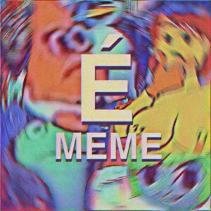 É meme