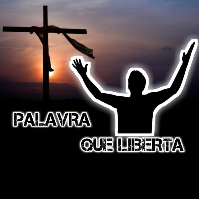Palavra Que Liberta