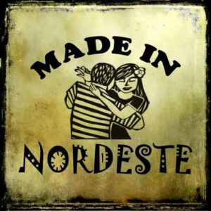Made In Nordeste